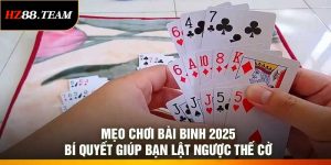 Mẹo Chơi Bài Binh 2025 – Bí Quyết Giúp Bạn Lật Ngược Thế Cờ